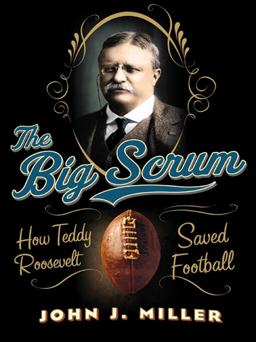 Title details for The Big Scrum by John J. Miller - Available